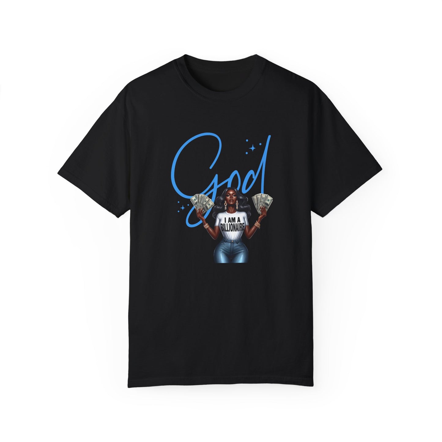 Faith & Fortune Women's Tee - God + I'm a Billionaire' Design