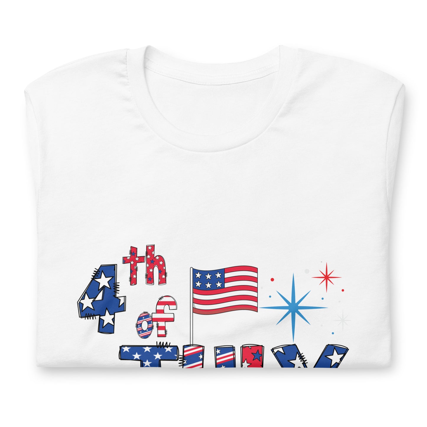 Happy 4th of July Unisex T-Shirt - Patriotic Independence Day Design