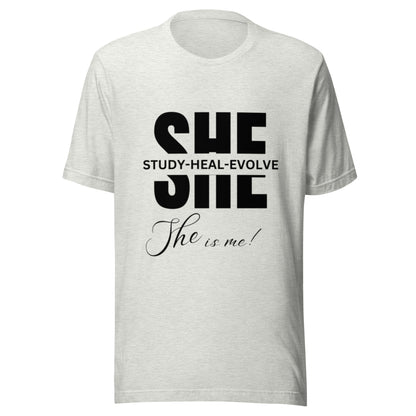 SHE Woman Tee: Study, Heal, Evolve