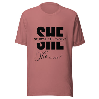 SHE Woman Tee: Study, Heal, Evolve