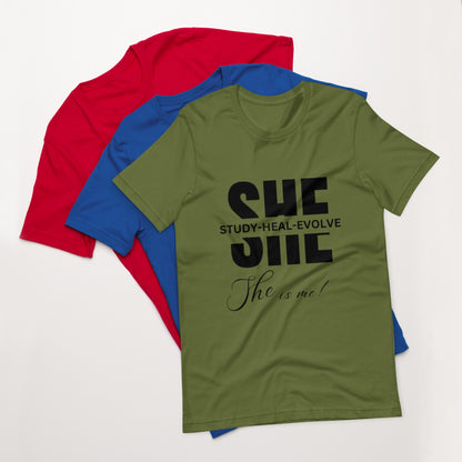 SHE Woman Tee: Study, Heal, Evolve