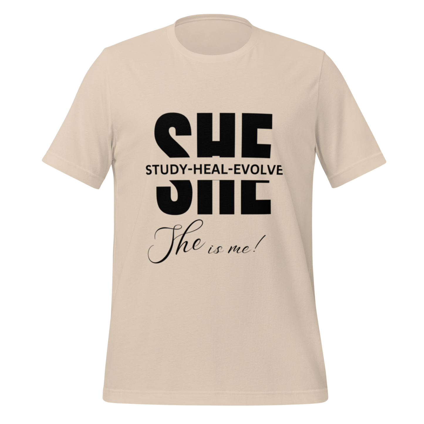 SHE Woman Tee: Study, Heal, Evolve